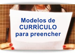 Modelos de Currículo para Preencher 2023